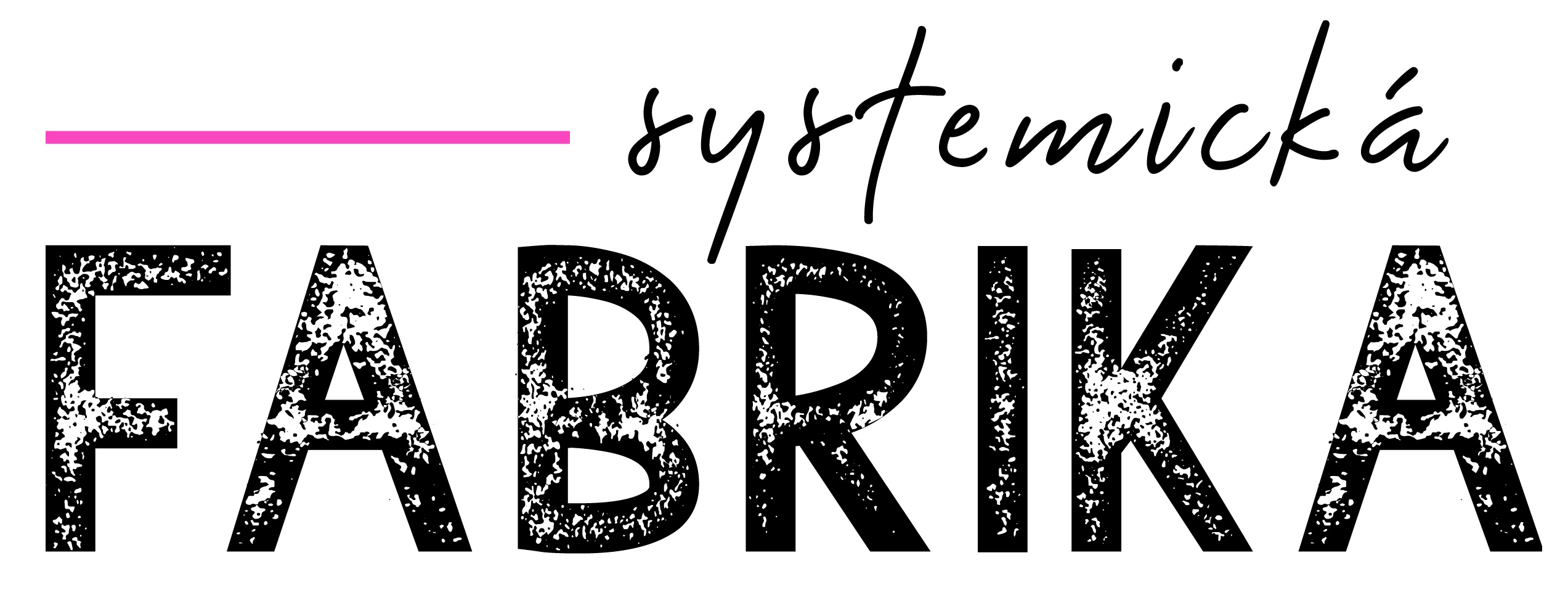 Systemická fabrika - Dáme vás do kupy